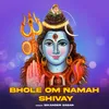 Bhole Om Namah Shivay